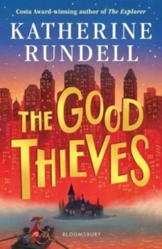 Image of The good thieves by Katherine Rundell