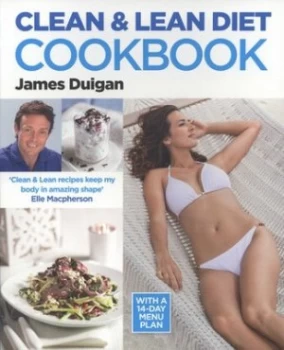 Image of Clean and Lean Diet Cookbook by James Duigan Paperback
