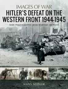 Image of Hitler's Defeat on the Western Front, 1944-1945