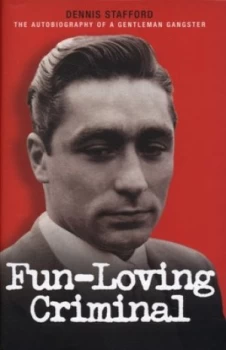 Image of Fun-Loving Criminal by Dennis Stafford and Stafford Hildred Hardback