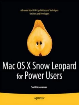 Image of Mac Os X Snow Leopard for Power Users by Scott Granneman Paperback