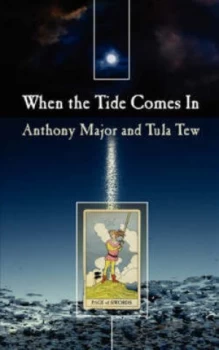 Image of When the Tide Comes in by Anthony Major and Tula Tew Paperback