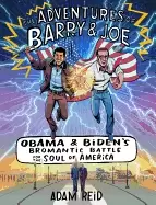 Image of adventures of barry and joe the obama and bidens bromantic battle for the's