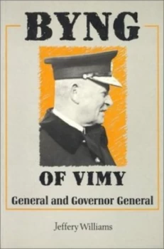 Image of Byng of Vimy by Jeffery Williams Paperback