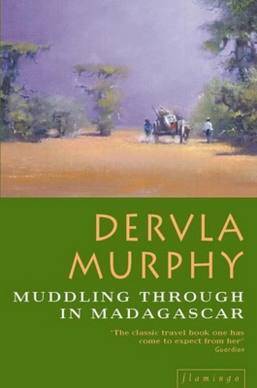 Image of Muddling through in Madagascar by Dervla Murphy Paperback