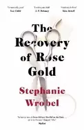 Image of recovery of rose gold the page turning psychological thriller