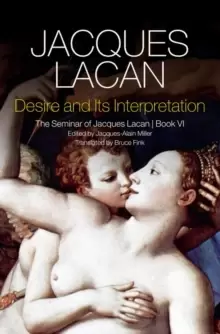 Image of Desire and its Interpretation : The Seminar of Jacques Lacan