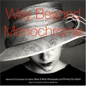 Image of Way beyond Monochrome by Ralph W. Lambrecht and Chris Woodhouse and Chris Coleman Book