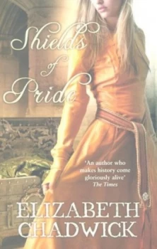 Image of Shields of Pride by Elizabeth Chadwick Paperback