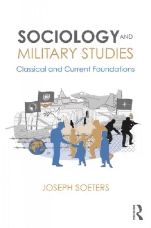 Image of Sociology and Military StudiesClassical and Current Foundations