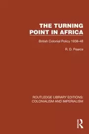Image of Turning Point in Africa British Colonial Policy 1938-48