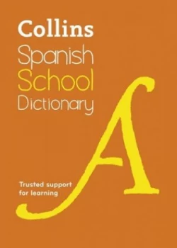 Image of Collins Spanish School Dictionary by Collins Dictionaries Book