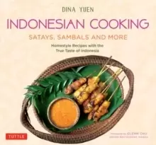 Image of Indonesian Cooking: Satays, Sambals and More : Homestyle Recipes with the True Taste of Indonesia