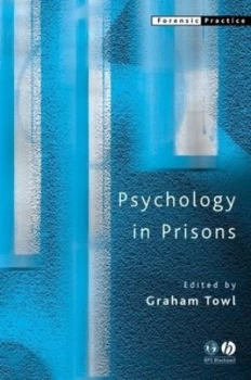 Image of Psychology in Prisons by Graham J. Towl Paperback