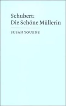 Image of Schubert Die Schone Mullerin by Susan Youens Paperback