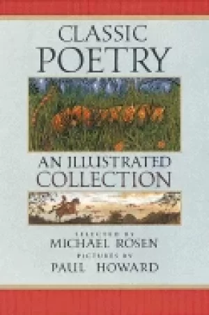 Image of classic poetry an illustrated collection