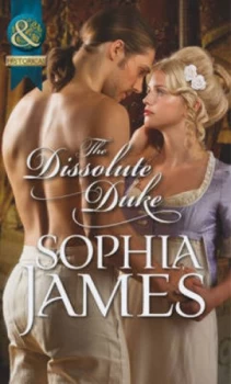 Image of The Dissolute Duke by Sophia James Book