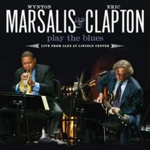 Image of Play the Blues Live from Jazz at Lincoln Centre by Wynton Marsalis & Eric Clapton CD Album