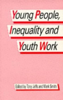 Image of Young People Inequality and Youth Work by Mark Smith Book