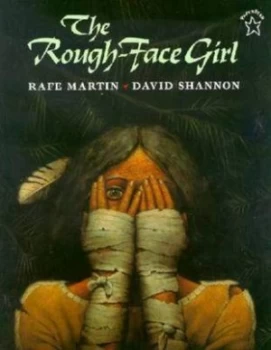 Image of The Rough-Face Girl by Rafe Martin Book