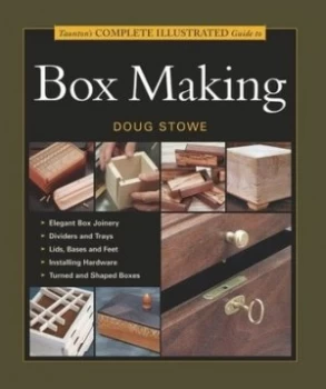 Image of Tauntons Complete Illustrated Guide to Box Making by Doug Stowe Book