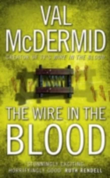 Image of The Wire in the Blood by Val Mcdermid Book