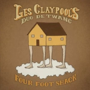 Image of Four Foot Shack by Les Claypool's Duo De Twang CD Album