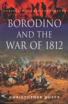 Image of Borodino and the War of 1812 by Christopher Duffy Paperback