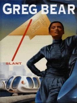 Image of Slant by Greg Bear Hardback