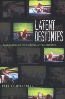 Image of Latent Destinies by Patrick Odonnell Paperback