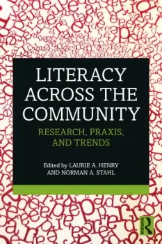 Image of Literacy Across the CommunityResearch Praxis and Trends