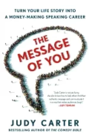 Image of message of you turn your life story into a money making speaking career