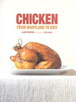 Image of Chicken by Clare Ferguson and Peter Cassidy Hardback