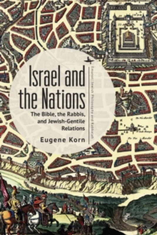 Image of Israel and the Nations : The Bible, the Rabbis, and Jewish-Gentile Relations Hardback