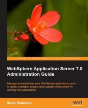 Image of Websphere Application Server 7.0 Administration Guide by S Robinson Paperback