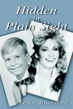 Image of Hidden in Plain Sight by Leslie D Townsend Book