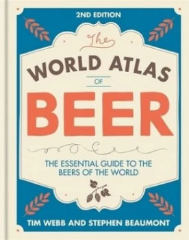 Image of World Atlas of Beer by Tim Webb Hardback