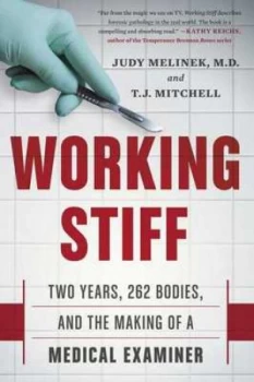 Image of Working Stiff by Judy Melinek Hardback