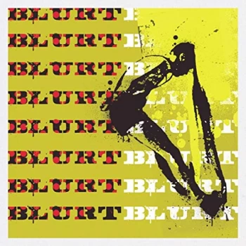Image of Blurt - Blurt Plus Singles CD