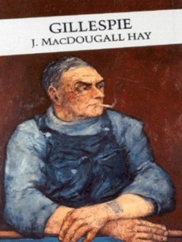 Image of Gillespie by J. Macdougall Hay Book