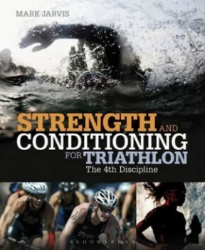 Image of Strength and Conditioning for Triathlon by Mark Jarvis Paperback