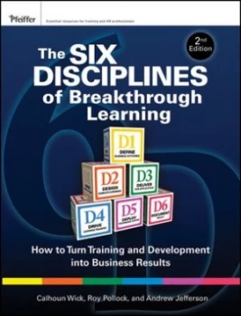 Image of The Six Disciplines of Breakthrough Learning by Calhoun W. Wick Hardback