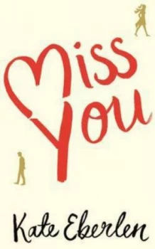 Image of Miss You by Kate Eberlen Paperback