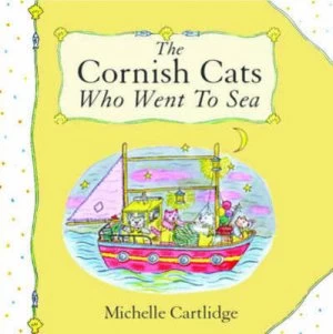 Image of The Cornish Cats Who Went to Sea by Michelle Cartlidge Book