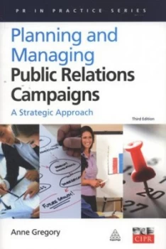 Image of Planning and Managing Public Relations Campaigns by Anne Gregory Paperback