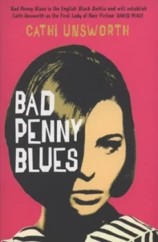 Image of Bad Penny Blues by Cathi Unsworth Paperback