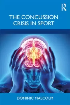 Image of The Concussion Crisis in Sport