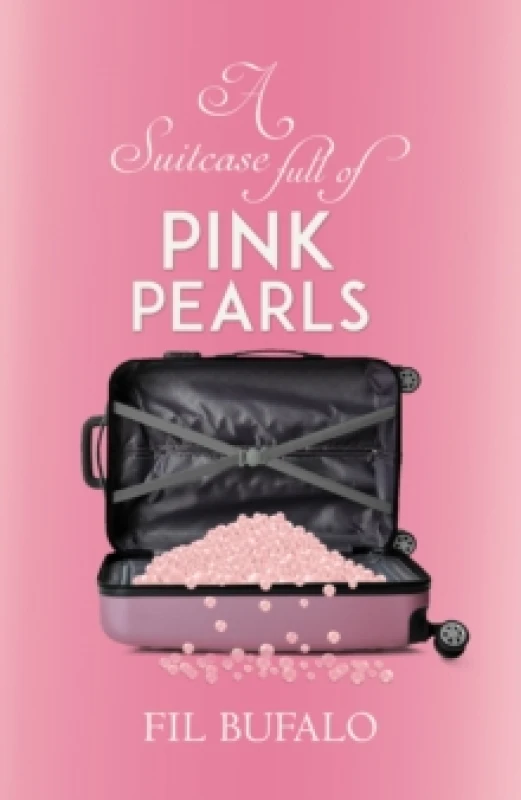 Image of A Suitcase Full of Pink Pearls. Paperback. By Fil Bufalo Books