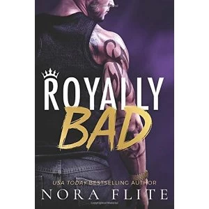 Image of Royally Bad by Nora Flite (Paperback, 2017)