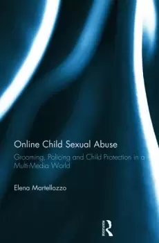 Image of Online Child Sexual AbuseGrooming Policing and Child Protection in a Multi-Media World